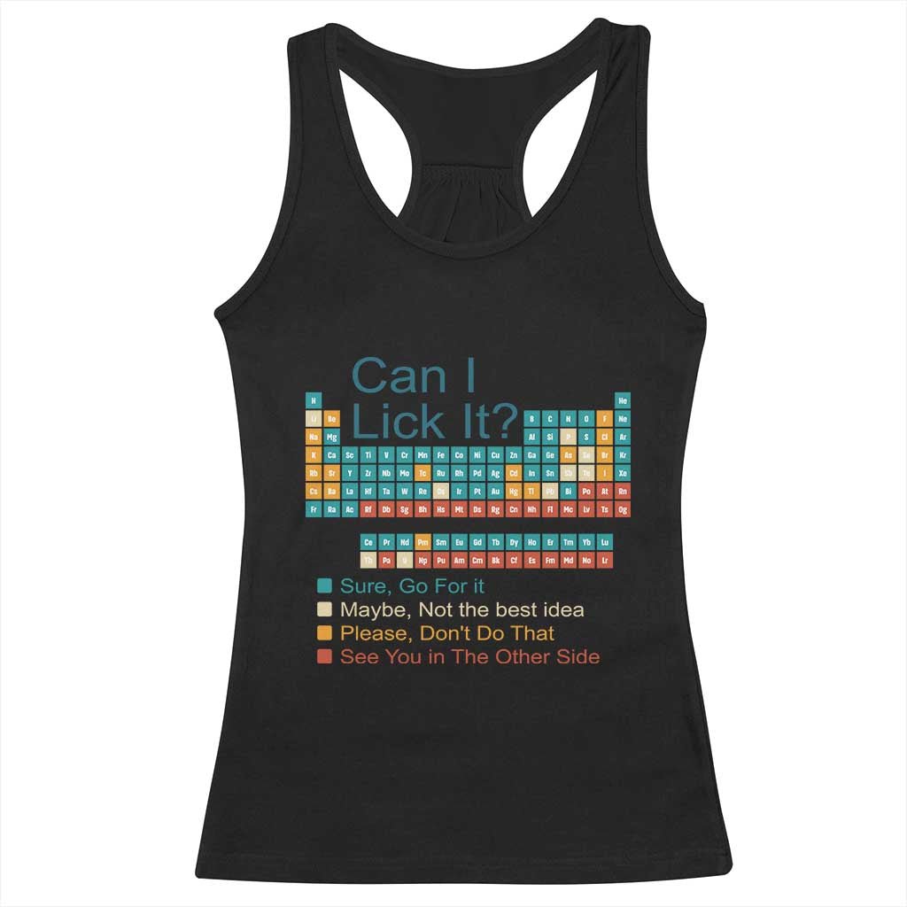 Can I Lick It Periodic Table Racerback Tank Top Funny Chemistry Science Teacher Student TS10 Black Print Your Wear