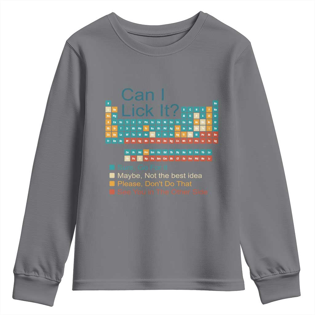 Can I Lick It Periodic Table Youth Sweatshirt Funny Chemistry Science Teacher Student TS10 Charcoal Print Your Wear