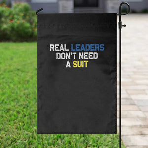 Support Ukraine Garden Flag Real Leaders Dont Need Suits TS10 Print Your Wear