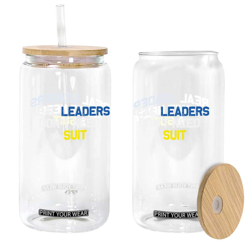 Support Ukraine Glass Can Real Leaders Dont Need Suits TS10 Print Your Wear