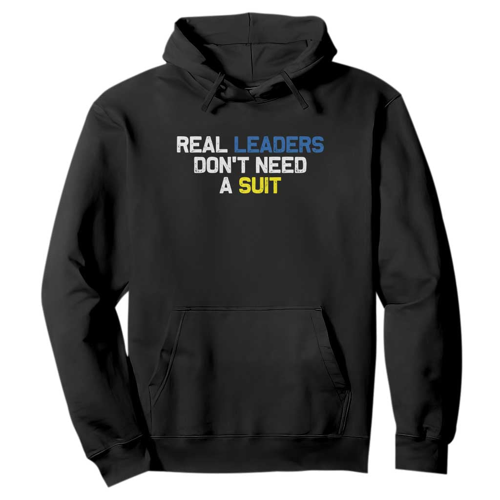 Support Ukraine Hoodie Real Leaders Dont Need Suits TS10 Black Print Your Wear