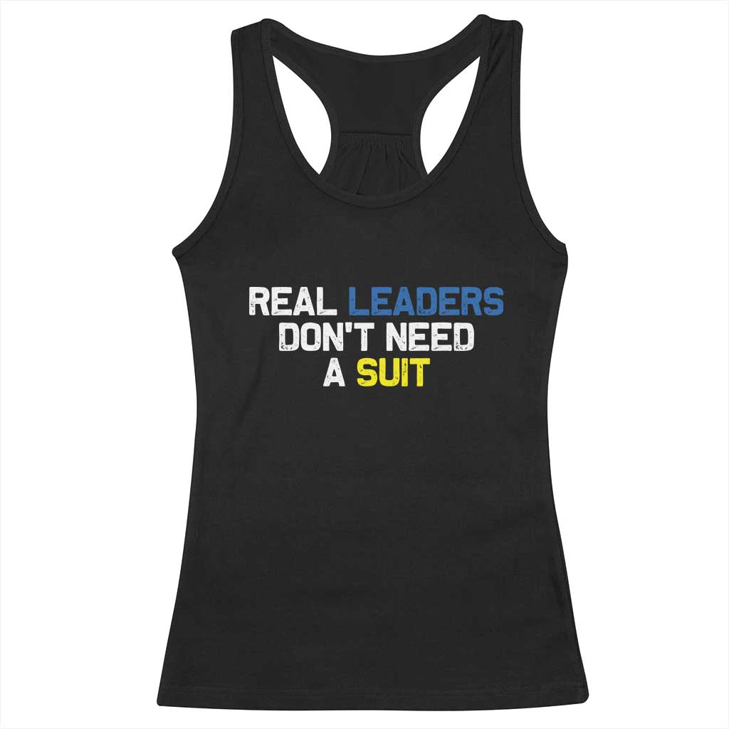 Support Ukraine Racerback Tank Top Real Leaders Dont Need Suits TS10 Black Print Your Wear