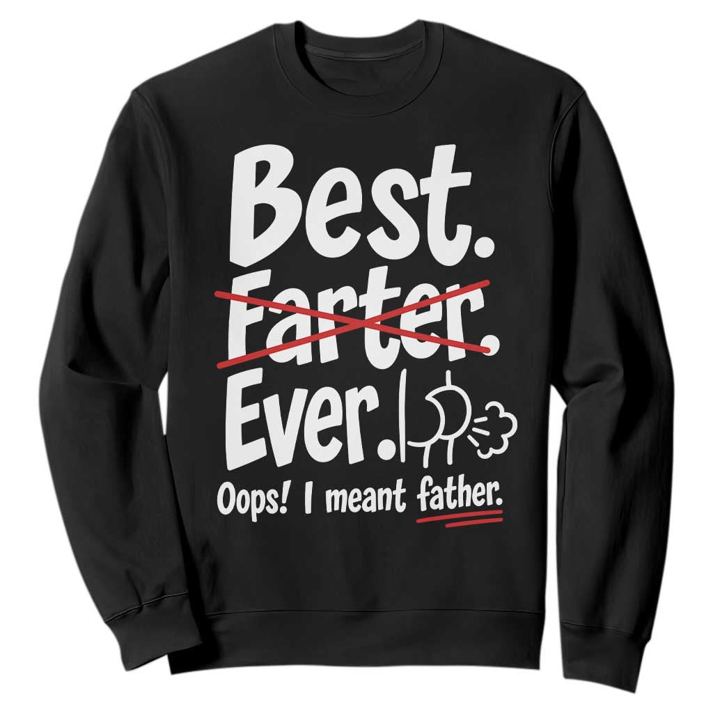 Retro Dad Worlds Best Farter I Mean Father Sweatshirt Funny Gag Gift Birthday Husband Dad Fathers Day TS10 Black Print Your Wear