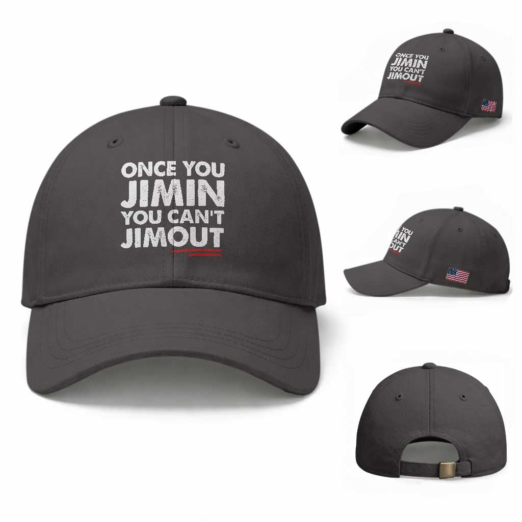 Once You Jimin You Cant Jimout Baseball Cap TS10 Baseball Cap Universal Fit Dark Gray Print Your Wear