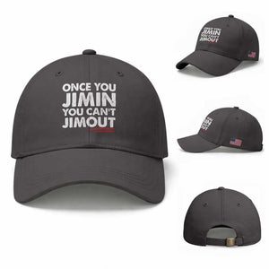 Once You Jimin You Cant Jimout Baseball Cap TS10 Baseball Cap Universal Fit Dark Gray Print Your Wear