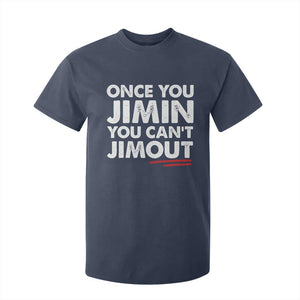 Once You Jimin You Cant Jimout T Shirt For Kid TS10 Navy Print Your Wear