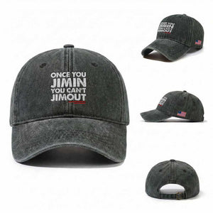 Once You Jimin You Cant Jimout Washed Cotton Baseball Cap TS10 Washed Cap Universal Fit Dark Green Print Your Wear