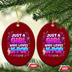 Kpop Lover Ceramic Ornament Just a Girl Who Loves K-Pop Korean Music TS10 Print Your Wear