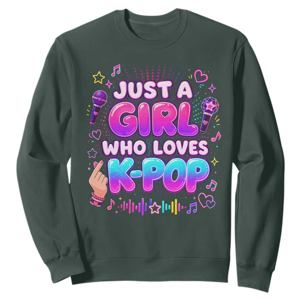 Kpop Lover Sweatshirt Just a Girl Who Loves K-Pop Korean Music TS10 Dark Forest Green Print Your Wear