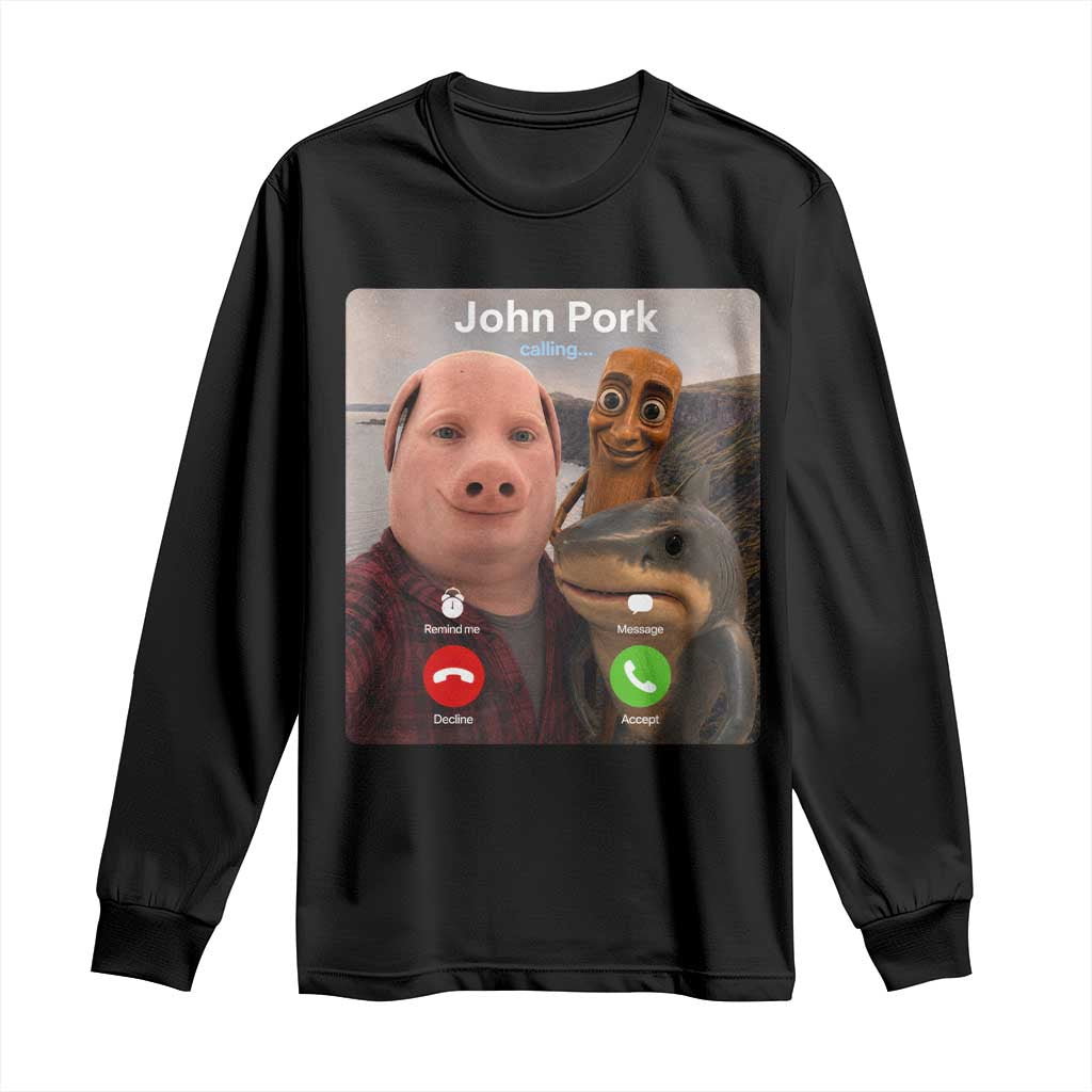 Tung Tung Tung Sahur John Pork Calling Long Sleeve Shirt Tralalero Tralala Meme Brainrot Funny TS10 Black Print Your Wear