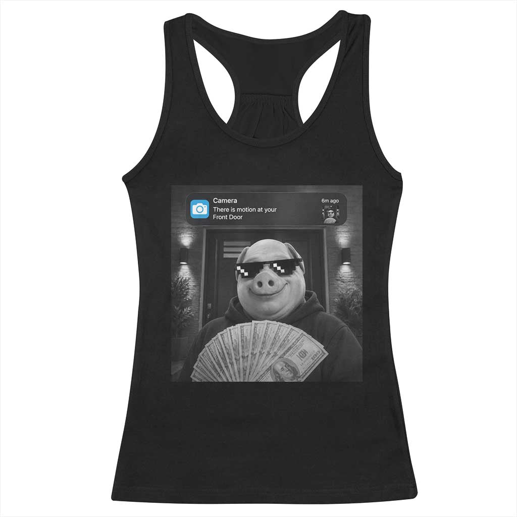 John Pork Meme Racerback Tank Top There Is Motion At Your Front Door Funny Brainrot TS10 Black Print Your Wear