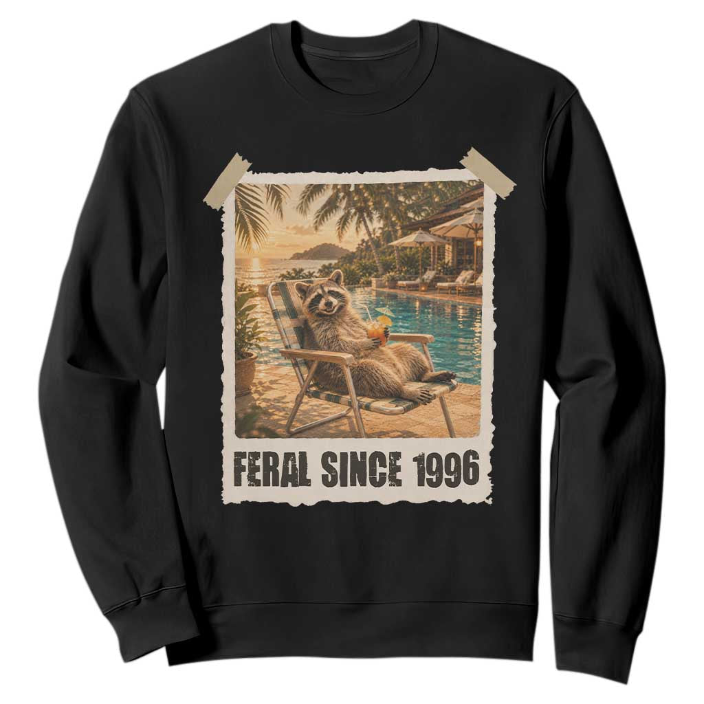 Funny Raccoon Feral Since 1996 30th Birthday Sweatshirt Vintage 30 Year Old Gift TS10 Black Print Your Wear