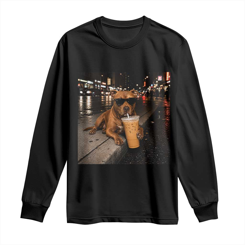 Funny Pitbull Drinking Iced Coffee Long Sleeve Shirt Vintage Pittie Dog Lovers Meme TS10 Black Print Your Wear
