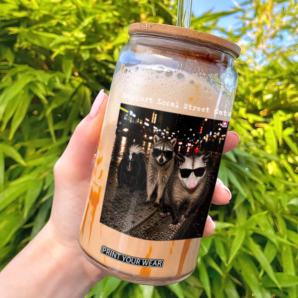 Support Local Street Cats Glass Can Funny Raccoon Skunk Possum Animal Meme TS10 Black Print Your Wear
