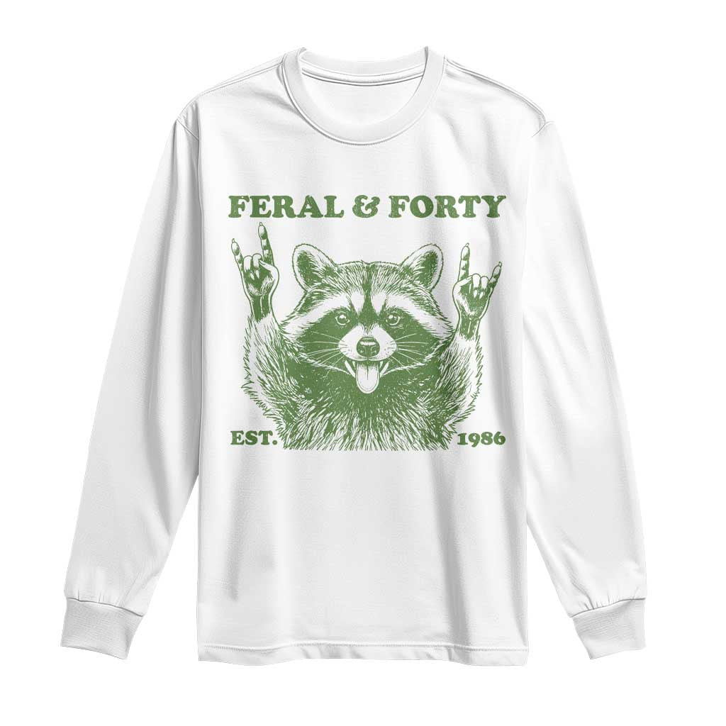 Raccoon 40th Birthday Long Sleeve Shirt Funny Feral And Forty Vintage 1986 40 Year Old Gift TS10 White Print Your Wear