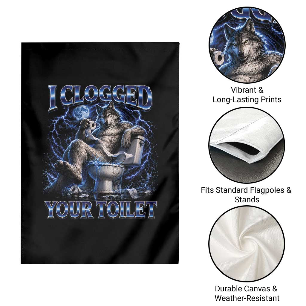 I Clogged Your Toilet Alpha Wolf Meme Garden Flag Funny Unhinged Stupid Brainrot TS10 Print Your Wear