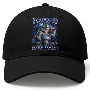 I Clogged Your Toilet Alpha Wolf Meme Baseball Cap Funny Unhinged Stupid Brainrot TS10 Print Your Wear