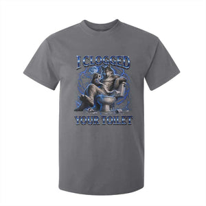 I Clogged Your Toilet Alpha Wolf Meme T Shirt For Kid Funny Unhinged Stupid Brainrot TS10 Charcoal Print Your Wear
