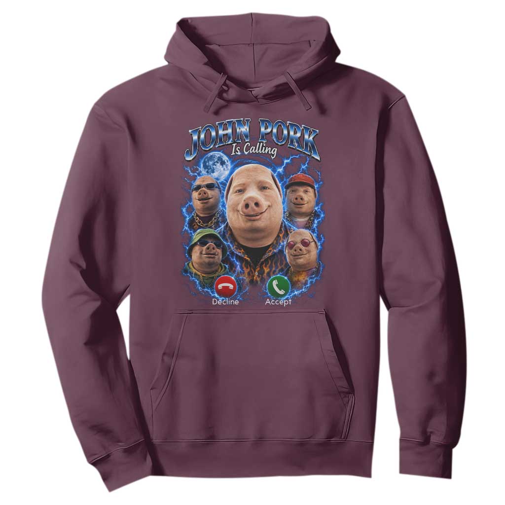 John Pork Calling Hoodie Funny Answer Call Phone Brainrot Meme Vintage Bootleg Graphic TS10 Maroon Print Your Wear