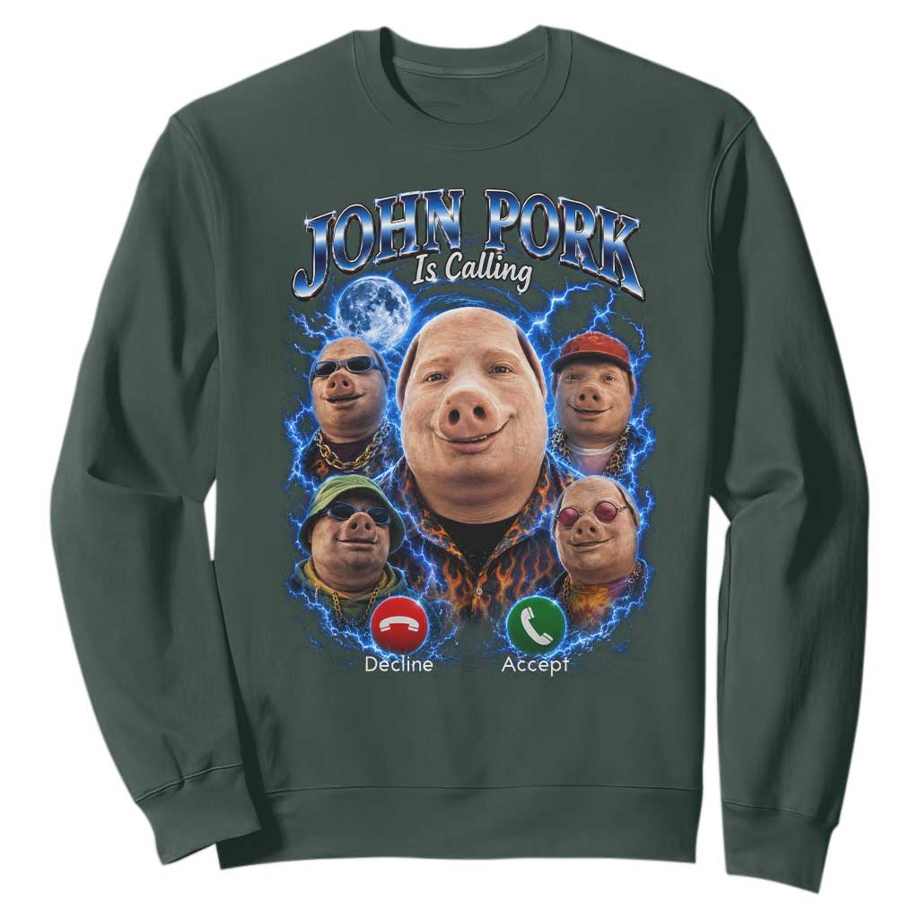 John Pork Calling Sweatshirt Funny Answer Call Phone Brainrot Meme Vintage Bootleg Graphic TS10 Dark Forest Green Print Your Wear