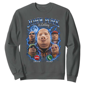 John Pork Calling Sweatshirt Funny Answer Call Phone Brainrot Meme Vintage Bootleg Graphic TS10 Dark Heather Print Your Wear