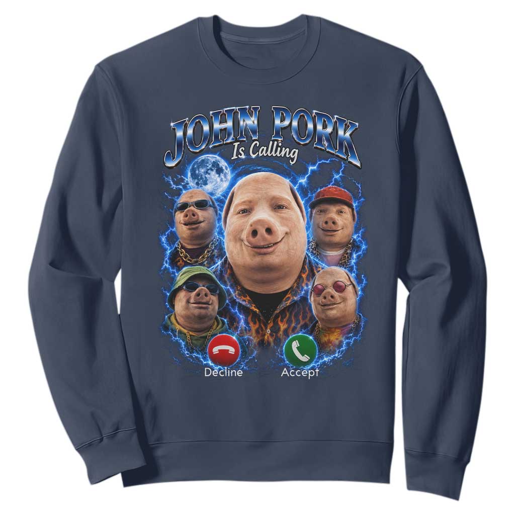 John Pork Calling Sweatshirt Funny Answer Call Phone Brainrot Meme Vintage Bootleg Graphic TS10 Navy Print Your Wear