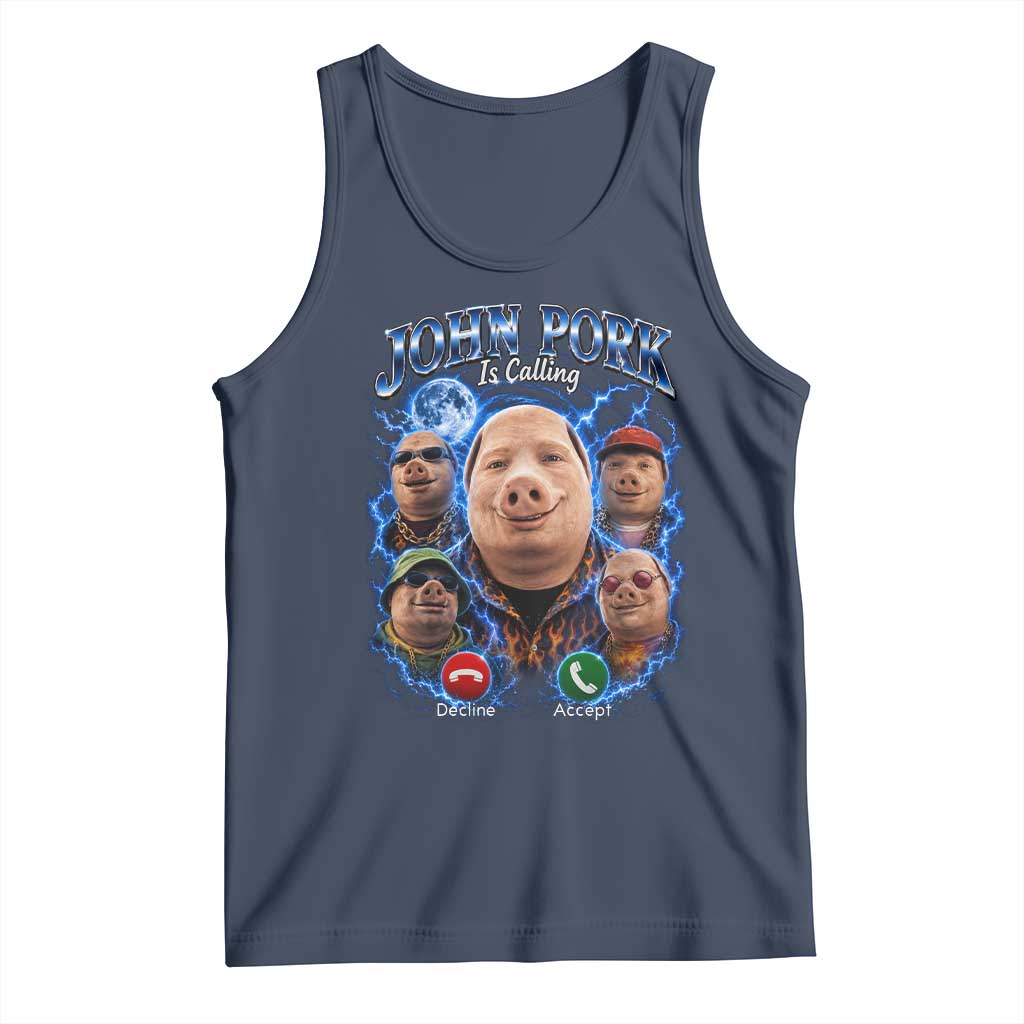 John Pork Calling Tank Top Funny Answer Call Phone Brainrot Meme Vintage Bootleg Graphic TS10 Navy Print Your Wear