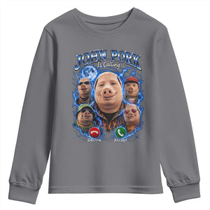 John Pork Calling Youth Sweatshirt Funny Answer Call Phone Brainrot Meme Vintage Bootleg Graphic TS10 Charcoal Print Your Wear