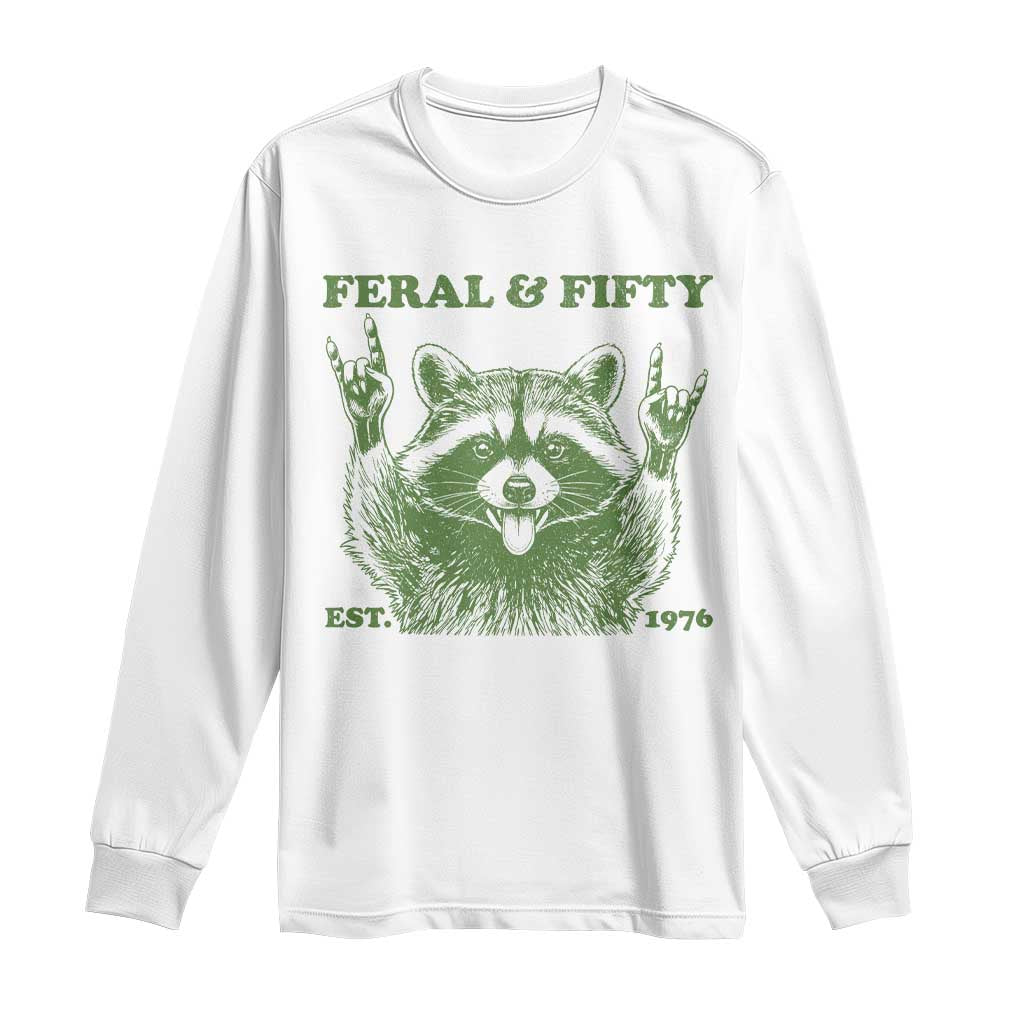Raccoon 50th Birthday Long Sleeve Shirt Funny Feral And Fifty Vintage 1976 50 Year Old Gift TS10 White Print Your Wear