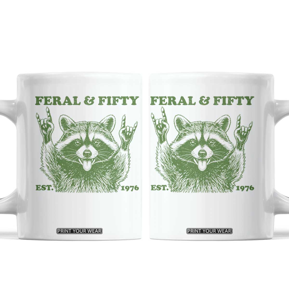 Raccoon 50th Birthday Coffee Mug Funny Feral And Fifty Vintage 1976 50 Year Old Gift TS10 White Print Your Wear