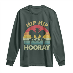Hip Replacement Recovery Long Sleeve Shirt Get Well Soon Gifts After Surgery TS10 Dark Forest Green Print Your Wear