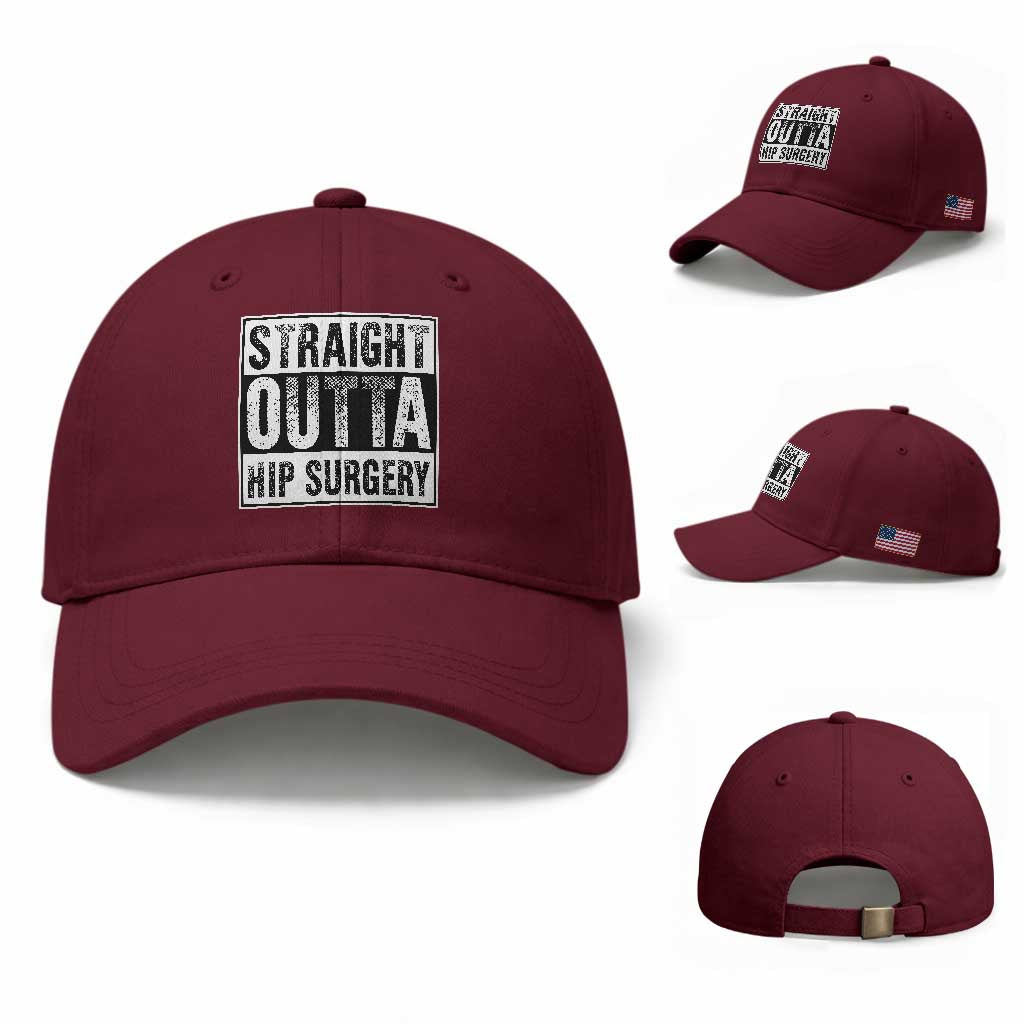 Hip Replacement Recovery Baseball Cap Straight Outta Hip Surgery Get Well TS10 Baseball Cap Universal Fit Maroon Print Your Wear