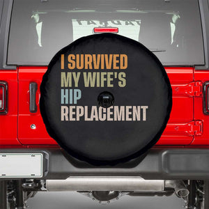 I Survived My Wifes Hip Replacement Funny Husband Spare Tire Cover TS10 Black Print Your Wear