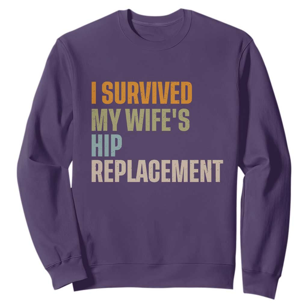 I Survived My Wifes Hip Replacement Funny Husband Sweatshirt TS10 Purple Print Your Wear