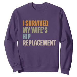 I Survived My Wifes Hip Replacement Funny Husband Sweatshirt TS10 Purple Print Your Wear