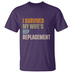 I Survived My Wifes Hip Replacement Funny Husband T Shirt TS10 Purple Print Your Wear