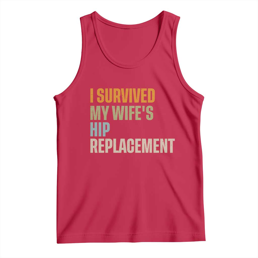 I Survived My Wifes Hip Replacement Funny Husband Tank Top TS10 Red Print Your Wear