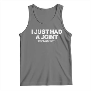 Funny After Surgery Tank Top I Just had a Joint Hip Shoulder Knee Replacement TS10 Black Heather Print Your Wear
