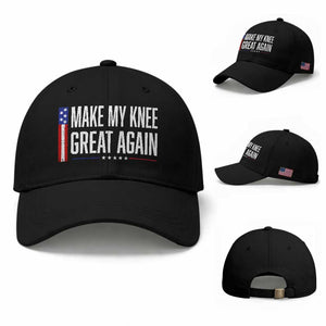 Make My Knee Great Again Funny Broken Knee Surgery Recovery Baseball Cap Vintage USA Flag Patriotic TS10 Baseball Cap Universal Fit Black Print Your Wear