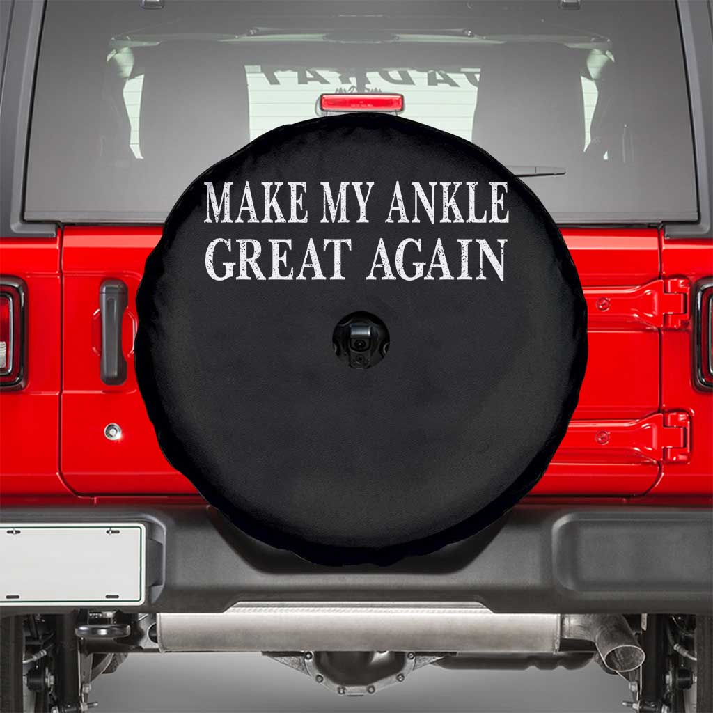 Make My Ankle Great Again Funny Ankle Surgery Recovery Spare Tire Cover TS10 Black Print Your Wear