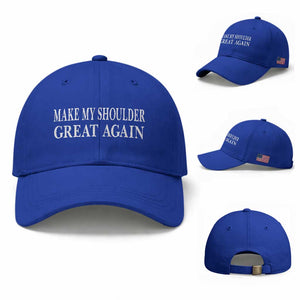 Make My Shoulder Great Again Funny Shoulder Surgery Recovery Baseball Cap TS10 Baseball Cap Universal Fit Royal Blue Print Your Wear