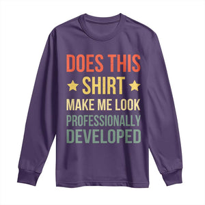 Does This Shirt Make Me Look Professionally Developed Vintage Graphic Long Sleeve Shirt TS10 Purple Print Your Wear