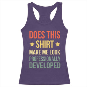Does This Shirt Make Me Look Professionally Developed Vintage Graphic Racerback Tank Top TS10 Purple Print Your Wear