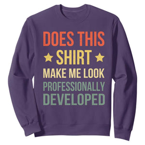 Does This Shirt Make Me Look Professionally Developed Vintage Graphic Sweatshirt TS10 Purple Print Your Wear