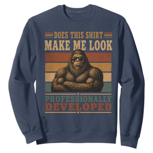 Does This Make Me Look Professionally Developed Funny Bigfoot Sweatshirt Sasquatch Retro Humor TS10 Navy Print Your Wear
