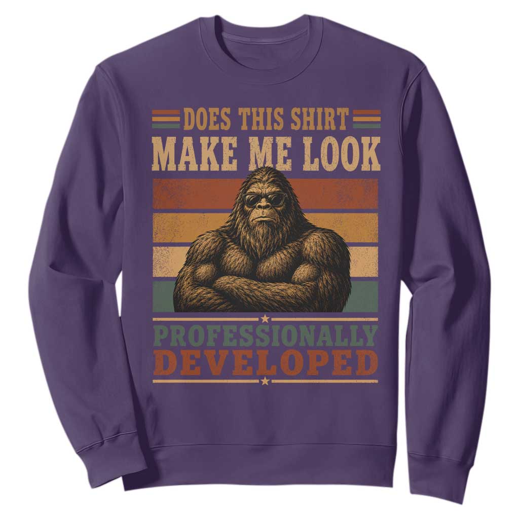 Does This Make Me Look Professionally Developed Funny Bigfoot Sweatshirt Sasquatch Retro Humor TS10 Purple Print Your Wear
