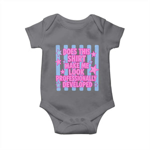 Does This Make Me Look Professionally Developed Baby Onesie Funny Retro Groovy Pink Graphic TS10 Charcoal Print Your Wear