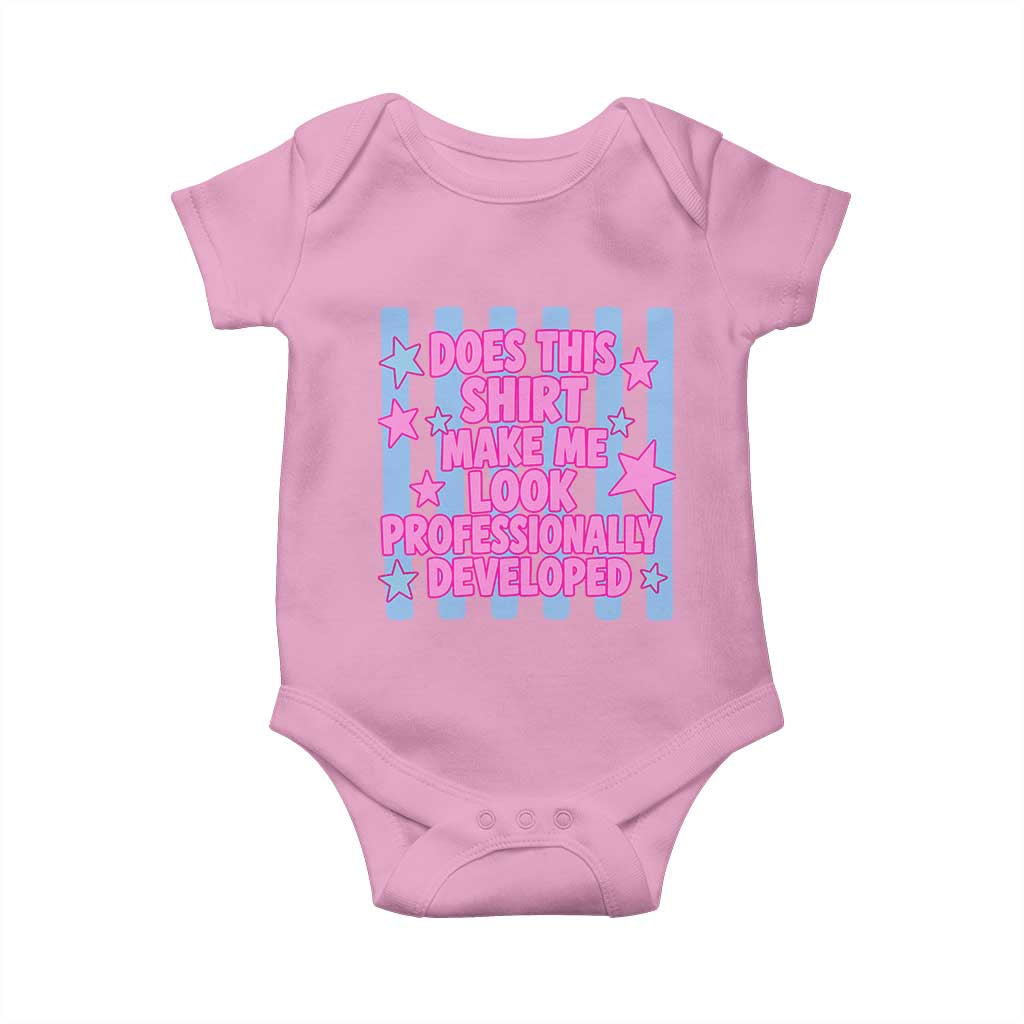 Does This Make Me Look Professionally Developed Baby Onesie Funny Retro Groovy Pink Graphic TS10 Light Pink Print Your Wear