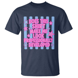 Does This Make Me Look Professionally Developed T Shirt Funny Retro Groovy Pink Graphic TS10 Navy Print Your Wear