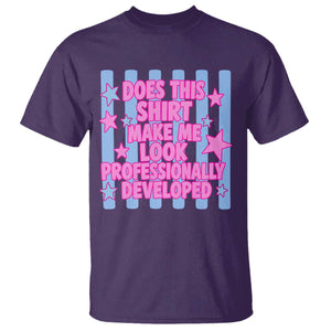Does This Make Me Look Professionally Developed T Shirt Funny Retro Groovy Pink Graphic TS10 Purple Print Your Wear